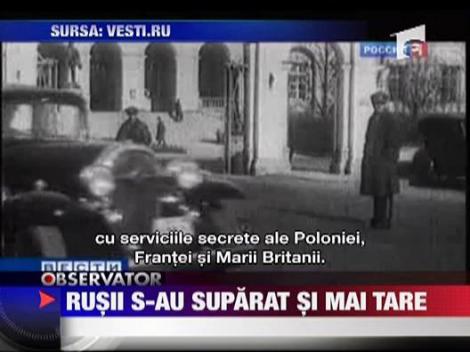 Rusii s-au suparat si mai tare