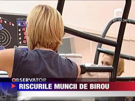 Riscurile muncii la birou