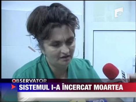 Sistemul i-a incercat moartea