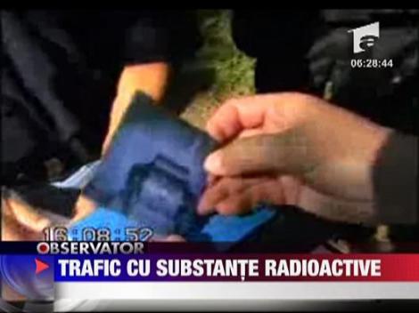 Trafic cu substante radioactive! Uraniu de 9 milioane de euro