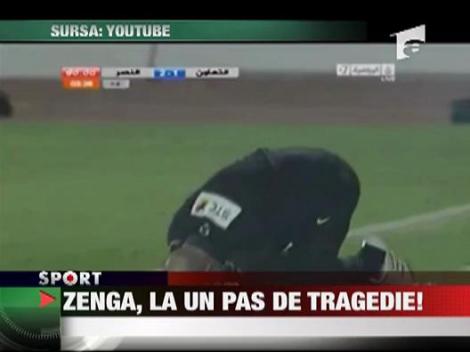 Zenga, la un pas de tragedie