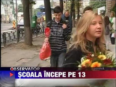 Scoala incepe pe 13 septembrie