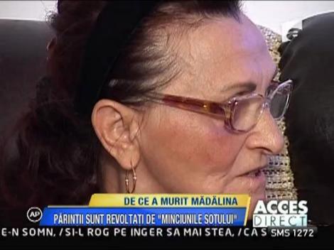 Parintii Madalinei nu cred "minciunile sotului"