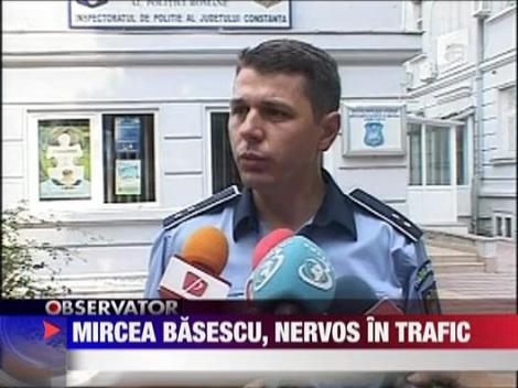 Mircea Baescu, nevos in trafic