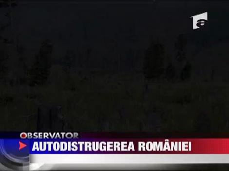 Autodistrugerea Romaniei