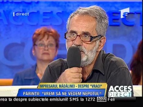 Impresarul Madalinei, despre vraci din viata solistei