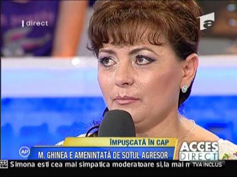 Maria Ghinea a povestit cum a fost impuscata in cap