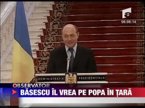 Basescu il vrea pe Popa in tara