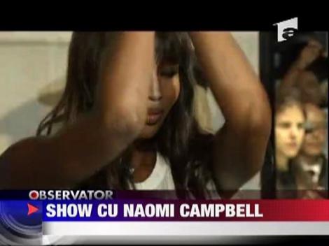 Show cu Naomi Campbell