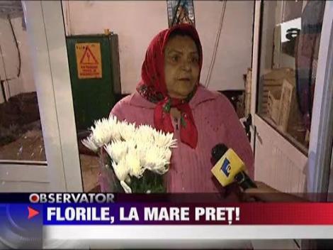 Florile, la mare pret!