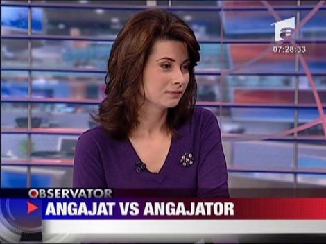 Angajat vs. anagajator