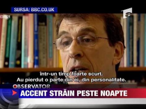 Accent strain peste noapte