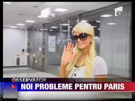 Noi probleme pentru Paris Hilton