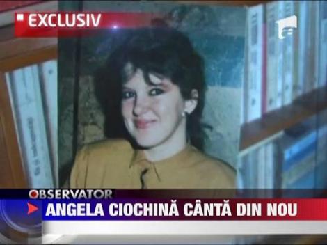 EXCLUSIV / Angela Ciochina canta din nou