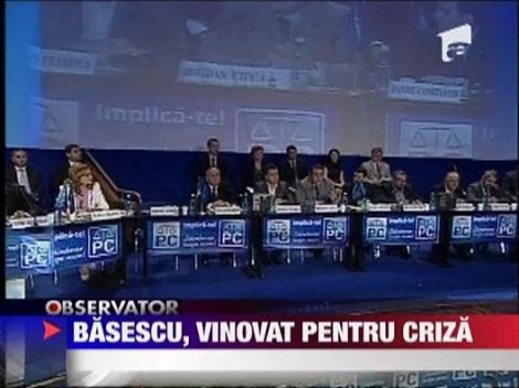 Basescu, vinovat pentru criza