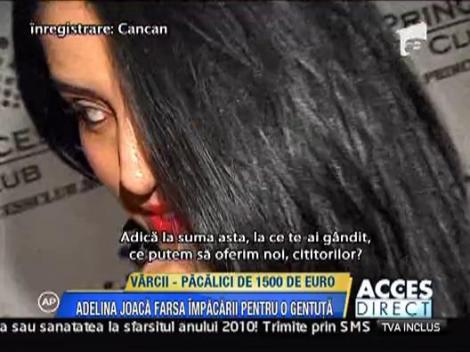 Adelina joaca farsa impacarii pentru 1500 de euro