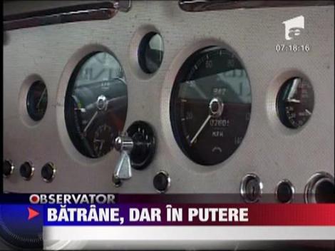 Masini batrane, dar in putere