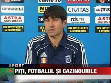 Piti, fotbalul si casinourile