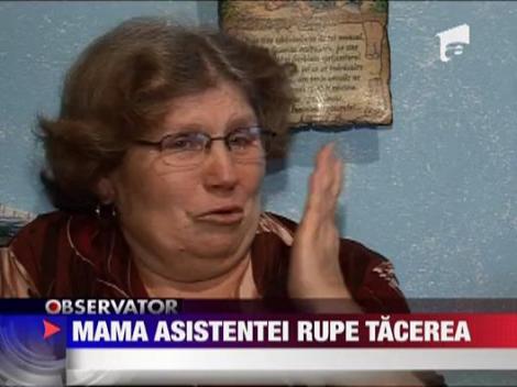 Mama asistentei din maternitatea Giulesti rupe tacerea!