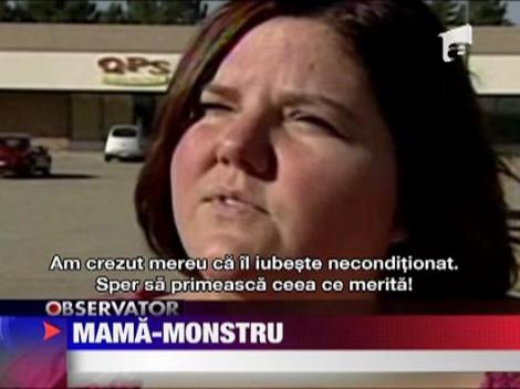 Mama-monstru! Si-a nenorocit copilul pentru bani