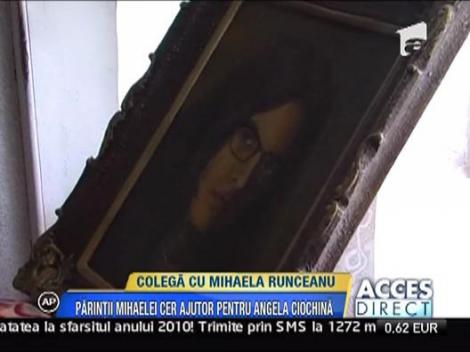 Parintii Mihaelei Runceanu cer ajutor pentru Angela Ciochina