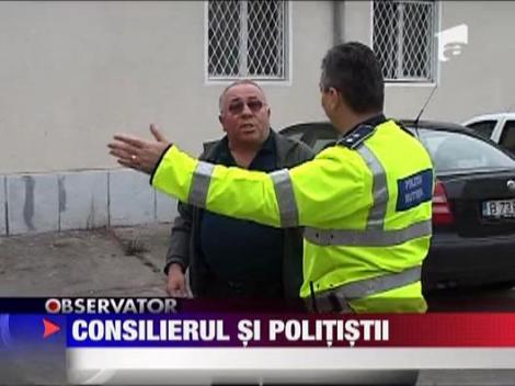 Consilierul si politistii! Scandal in trafic!