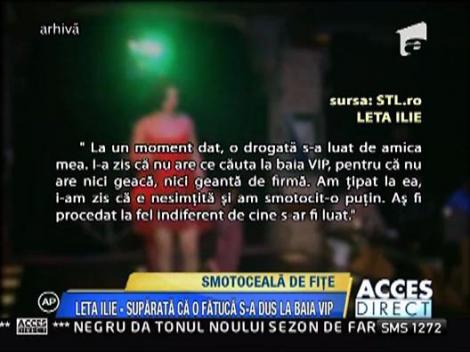 Leta Ilie a batut o domnisoara drogata in club
