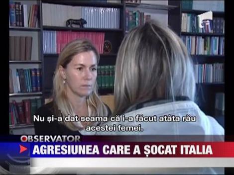 Agresiunea care a socat italia