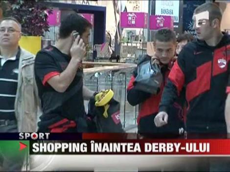 Shopping inainte de derby