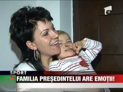 Familia presedintelui are emotii la derby