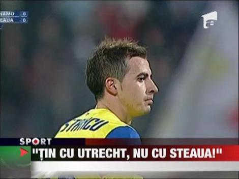 Lovin: "Tin cu Utrecht, nu cu Steaua!"
