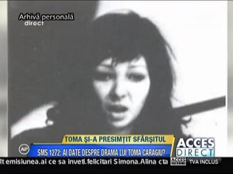 Toma Caragiu si-a presimtit sfarsitul