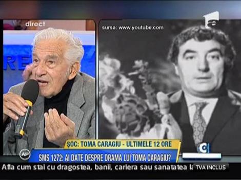 Sergiu Nicolaescu: "Eu l-am gasit pe Toma Caragiu sub daramaturi"