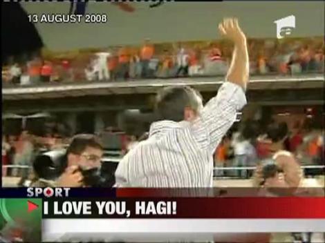 I love you, Hagi