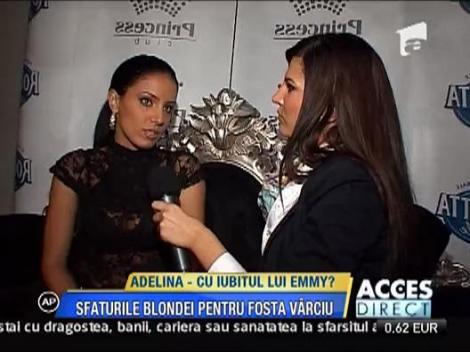 Adelina - cu iubitul lui Emmy? Blonda ii da sfaturi brunetei