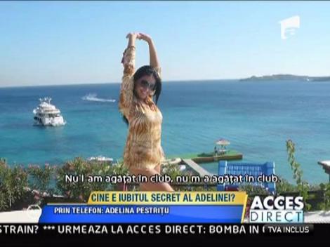 Cine este iubitul secret al Adelinei?