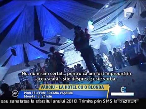 Varciu, la hotel cu o blonda