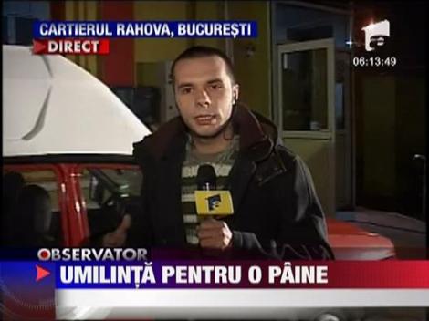 Umilinta pentru o paine in Bucuresti