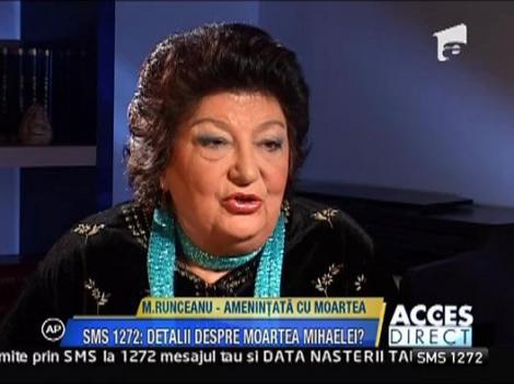 Mihaela Runceanu, amenintata cu moartea