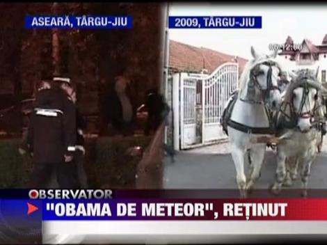 "Obama de Meteor", retinut de procurori