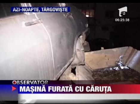 Masina furata cu caruta