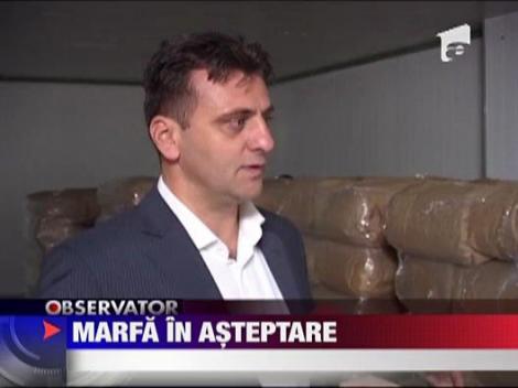 Marfa confiscata, in asteptare