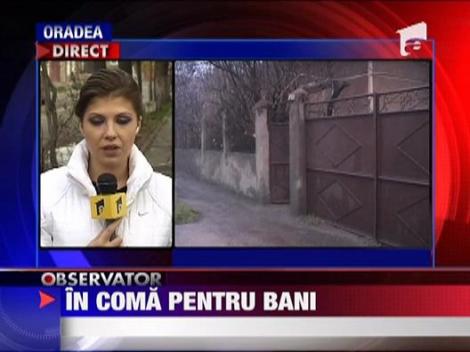 Batrana bagata in coma pentru bani