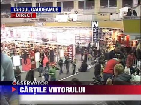 Cartile viitorului! Targul Gaudeamus