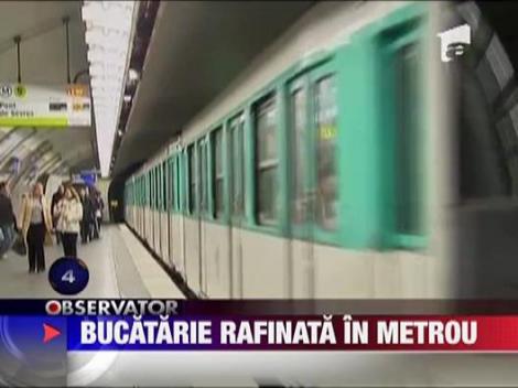 Bucatarie rafinata la metrou