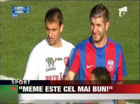 "Meme este cel mai bun"