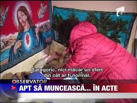 Un barbat imobilizat la pat e considerat de stat apt de munca