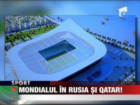 Mondialul in Rusia si Qatar!