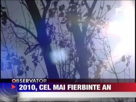 2010, cel mai fierbinte an din istorie