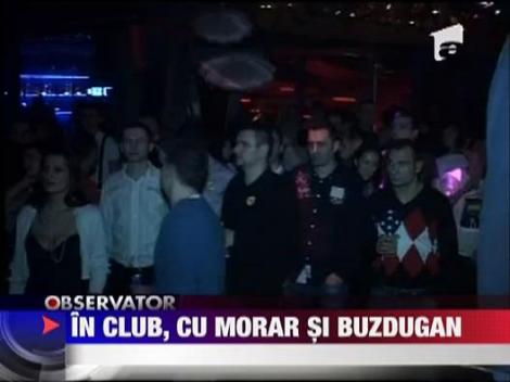 In club, cu Morar si Buzdugan